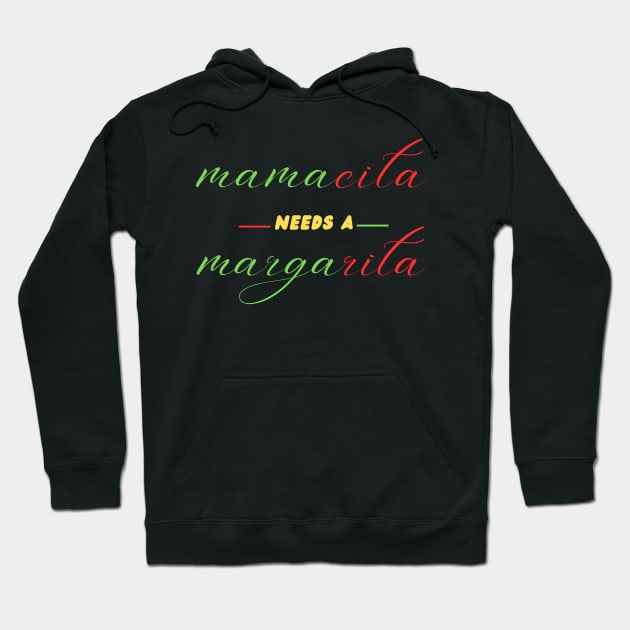 Mamacita Needs A Margarita Funny Cinco De Mayo Hoodie by Chahrazad's Treasures